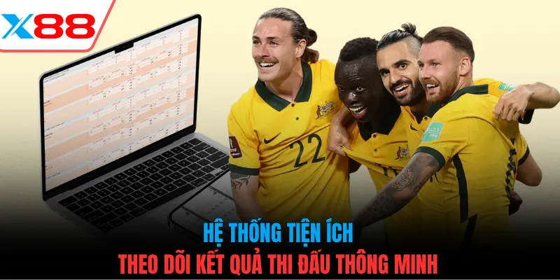 Hệ thống tiện ích theo dõi kết quả thi đấu thông minh