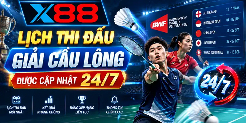 Lịch thi đấu giải cầu lông được cập nhật 24/7